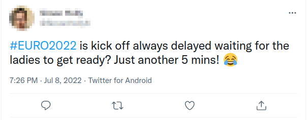 Screenshot of tweet: Is kick off always delayed waiting for the ladies to get ready? Just another 5 mins!